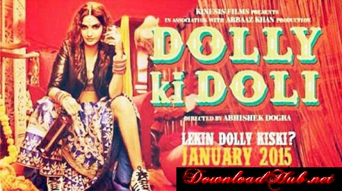 Poster Of Hindi Movie Dolly Ki Doli (2015) Free Download Full New Hindi Movie Watch Online At downloadhub.in Poster Of Hindi Movie Dolly Ki Doli (2015) Free Download Full New Hindi Movie Watch Online At downloadhub.in